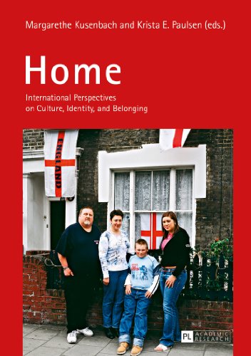 Home: International Perspectives on Culture, Identity, and Belonging
