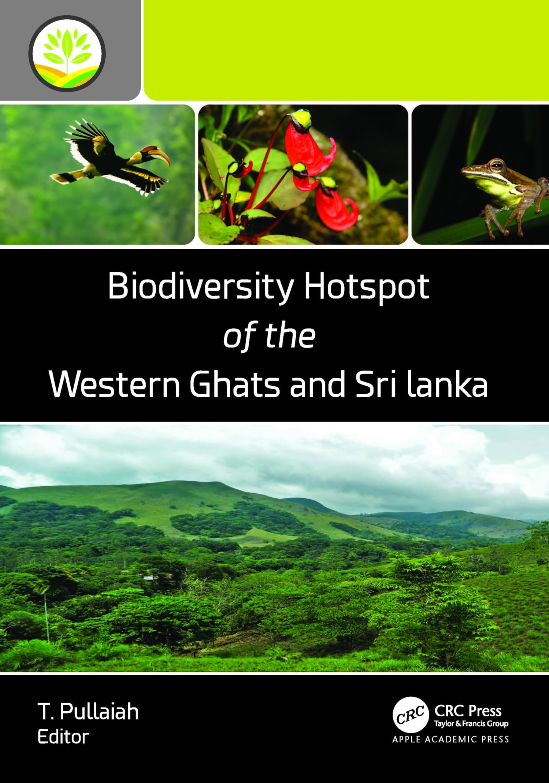 Biodiversity Hotspot of the Western Ghats and Sri Lanka (Biodiversity Hotspots of the World)
