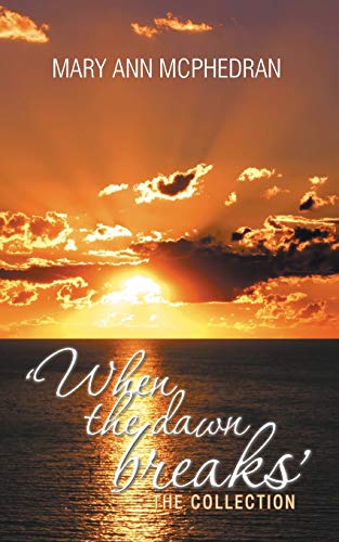 When the Dawn Breaks' the Collection