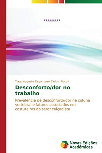 Desconforto/dor no trabalho: Prevalência de desconforto/dor na coluna vertebral e fatores associados em costureiras do setor calçadista