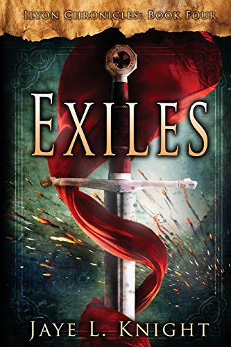 Knight, Jaye L. Exiles (Ilyon Chronicles, Band 4)
