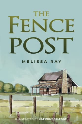 The Fence Post (Blue-Eyed Boy Adventures: The Wisdom of a Sharecropper)