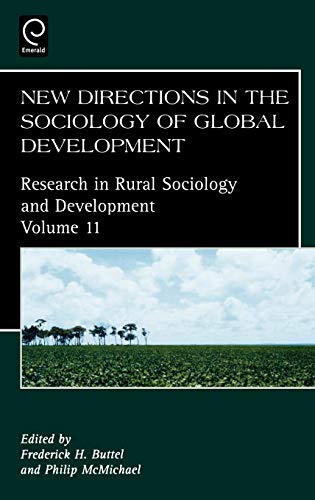 New Directions in the Sociology of Global Development (Research in Rural Sociology and Development)