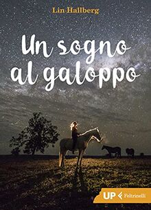 Un sogno al galoppo (Up Feltrinelli)