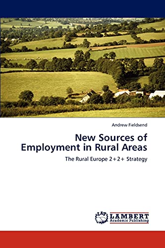 New Sources of Employment in Rural Areas: The Rural Europe 2+2+ Strategy