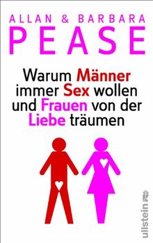 Warum Männer immer Sex wollen und Frauen von der Liebe träumen