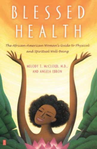 Blessed Health: The African-American Woman's Guide to Physical and Spiritual Well-being
