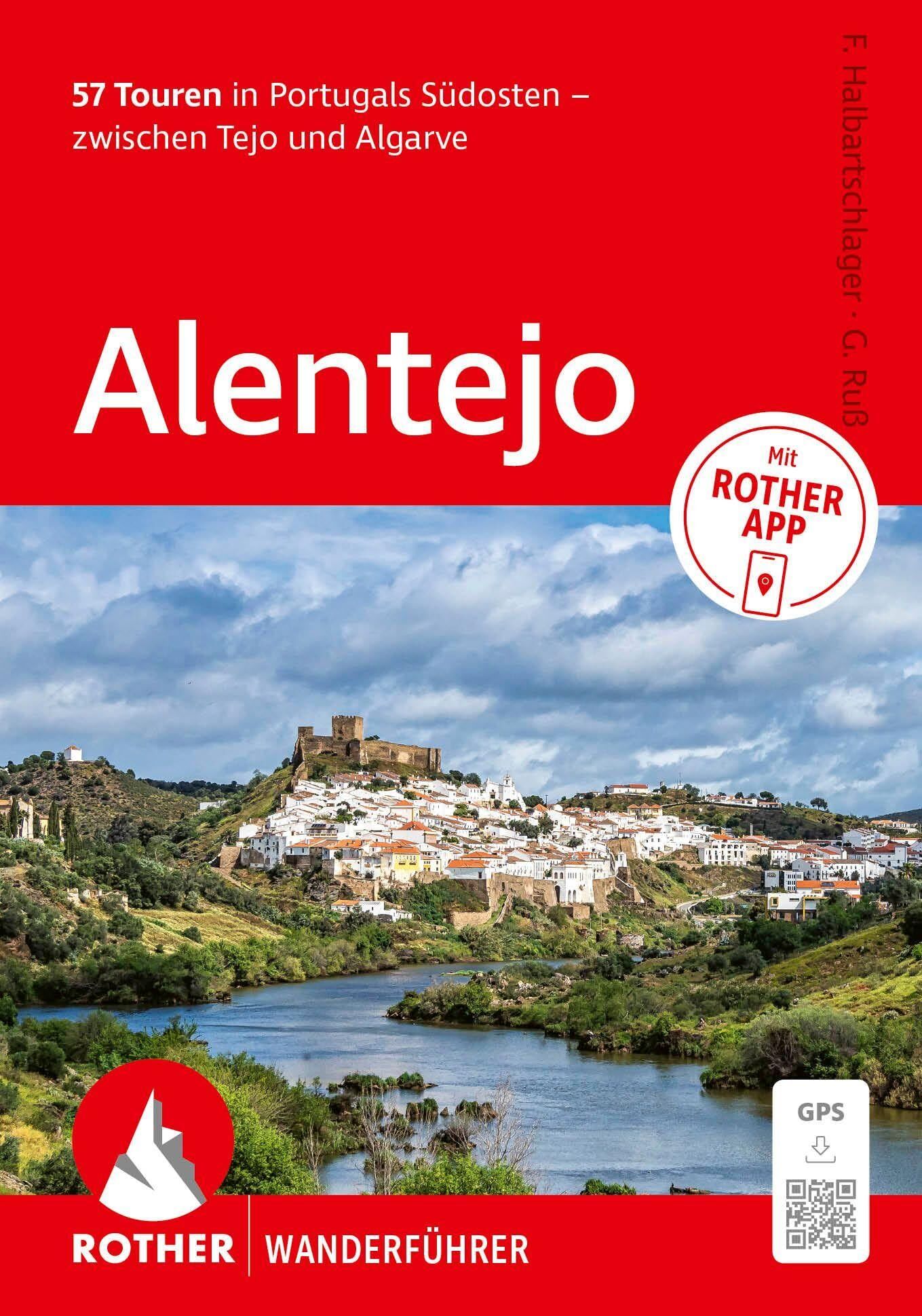 ROTHER Wanderführer Alentejo. 57 Touren in Portugals Südosten - zwischen Tejo und Algarve