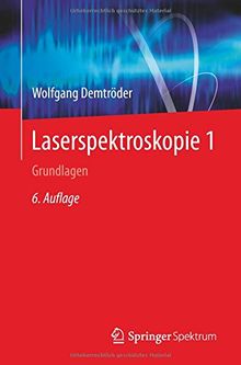 Laserspektroskopie 1: Grundlagen (German Edition)