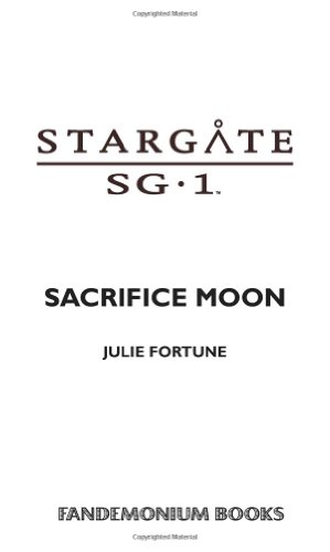 Julie Fortune Sacrifice Moon (Stargate Sg-1)