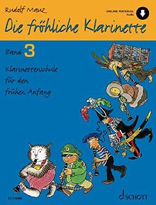 Die fröhliche Klarinette: Klarinettenschule für den frühen Anfang (Überarbeitete Neuauflage). Band 3. Klarinette. Lehrbuch mit Online-Audiodatei.