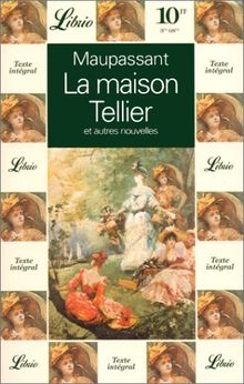 La Maison Tellier : et autres nouvelles