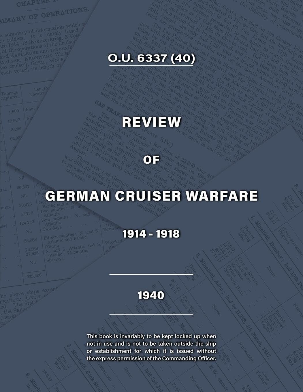 ADMIRALTY REVIEW OF GERMAN CRUISER WARFARE 1914-1918