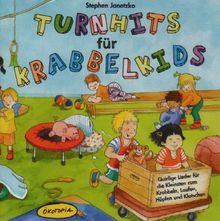 Turnhits für Krabbelkids (CD): Quirlige Lieder für die Kleinsten zum Krabbeln, Laufen, Hüpfen und Klatschen. Ökotopia Mit-Spiel-Lieder