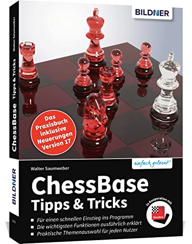 ChessBase 17 - Tipps und Tricks - Walter Saumweber Kartoniert (TB)