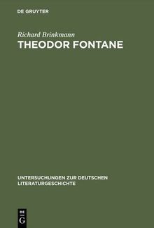 Theodor Fontane: Über die Verbindlichkeit des Unverbindlichen (Untersuchungen zur deutschen Literaturgeschichte)