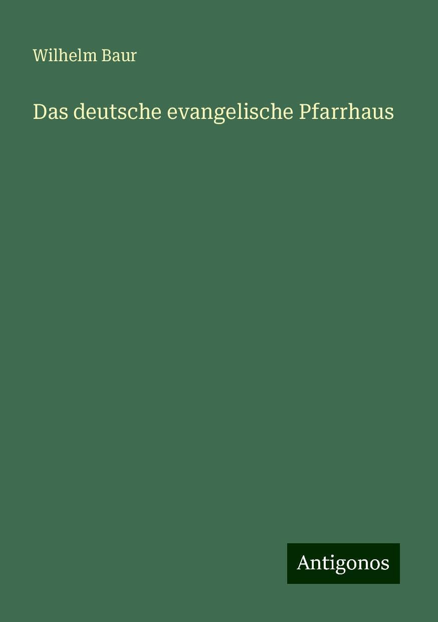 Das deutsche evangelische Pfarrhaus