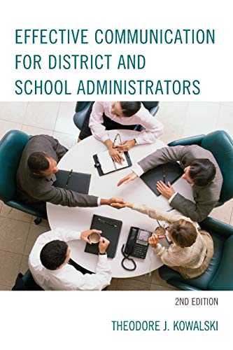Effective Communication for District and School Administrators, 2nd Edition