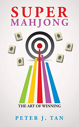 Tan, Peter J. Super MahJong, The Art Of Winning