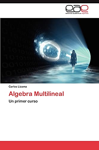 Algebra Multilineal: Un primer curso