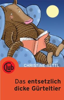 Das entsetzlich dicke Gürteltier