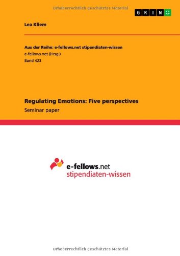 Regulating Emotions: Five perspectives