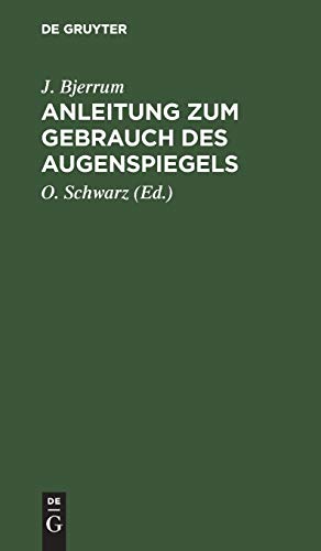 Anleitung zum Gebrauch des Augenspiegels