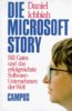 Die Microsoft-Story: Bill Gates und das erfolgreichste Software-Unternehmen der Welt