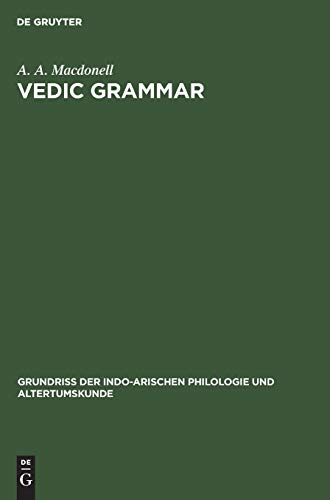 Vedic grammar (Grundriss der indo-arischen Philologie und Altertumskunde, 1, 4)