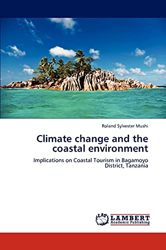Climate change and the coastal environment: Implications on Coastal Tourism in Bagamoyo District, Tanzania
