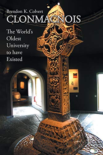 Clonmacnois: The World's Oldest University to have Existed