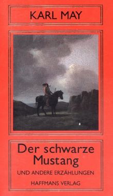 Der schwarze Mustang und andere Erzählungen