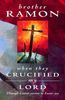 When They Crucified My Lord: Through Lenten to Easter Joy: Through Lenten Sorrow to Easter Joy