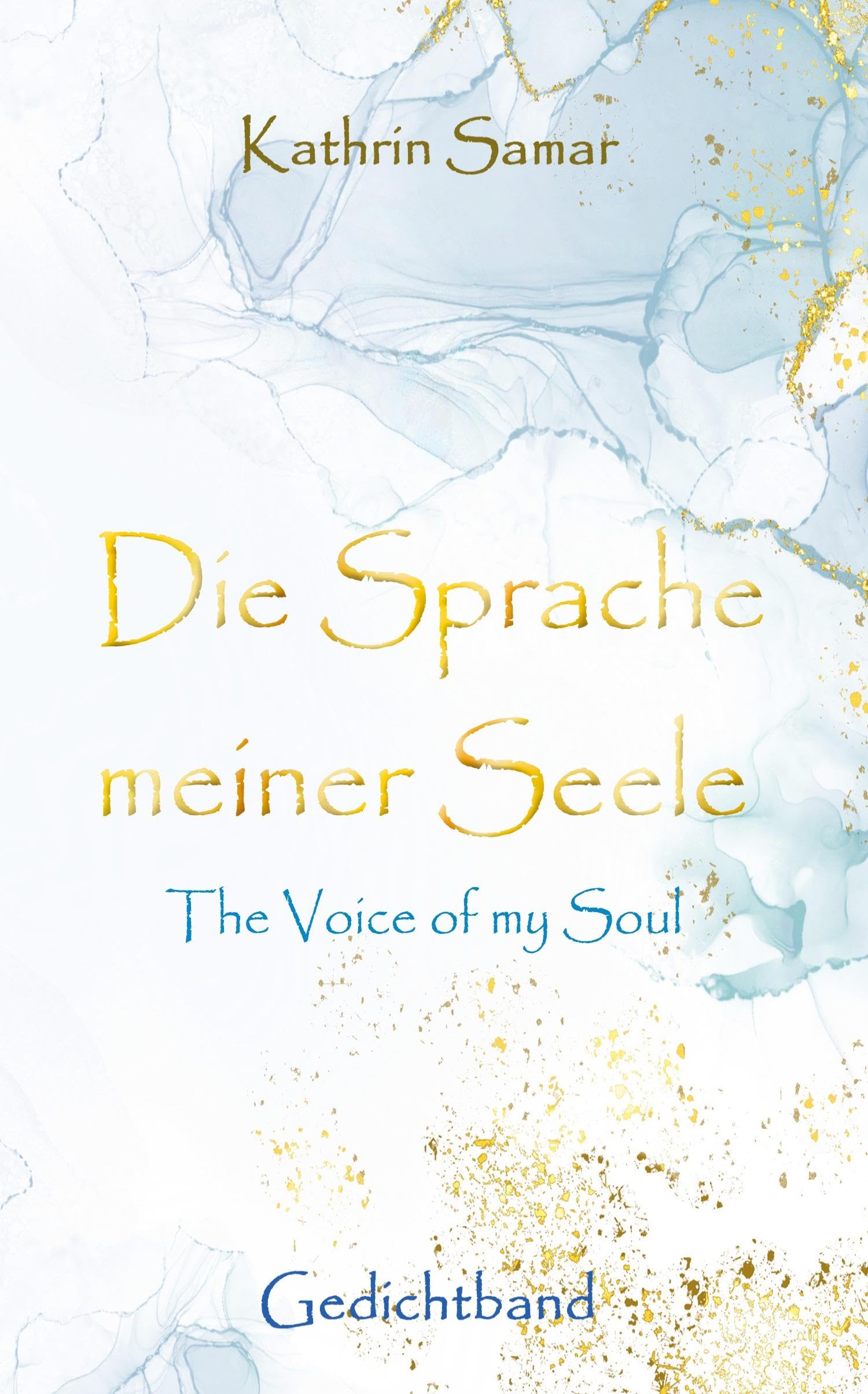 Die Sprache meiner Seele - The Voice of my Soul: DE