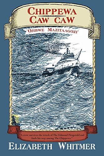 Chippewa Caw Caw: Ojibwe Mazitaagozi'