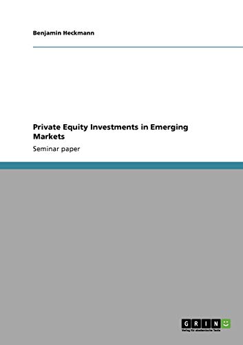Private Equity Investments in Emerging Markets