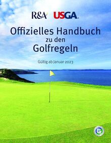 Offizielles Handbuch zu den Golfregeln: Gültig ab Januar 2023