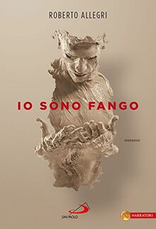 Io sono fango (Le vele, Band 71)