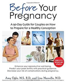 Before Your Pregnancy: A 90-Day Guide for Couples on How to Prepare for a Healthy Conception