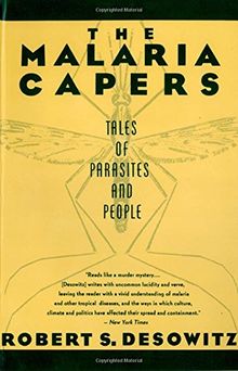 The Malaria Capers: Tales of Parasites and People: More Tales of Parasites and People - Research and Reality