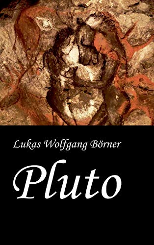 Pluto: Eine düstere Eiszeit-Romanze (Börners Märchen)