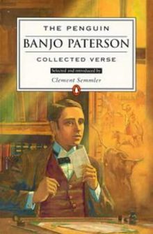 Banjo Paterson: Collected Verse (Penguin Australian Classics)