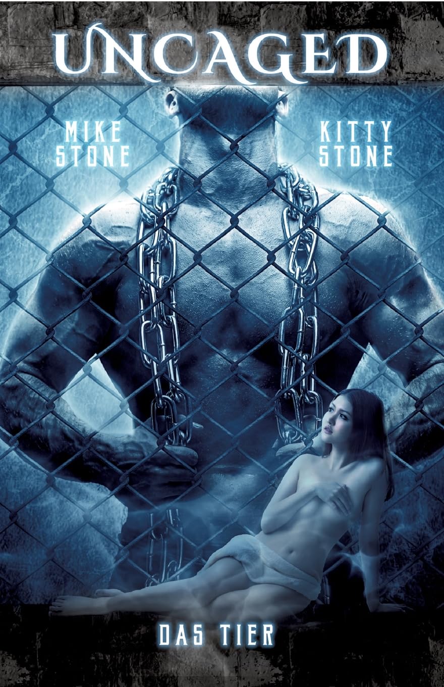 Uncaged - Das Tier: Dark Romance