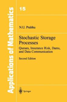 Stochastic Storage Processes: Queues, Insurance Risk, Dams, and Data Communication (Stochastic Modelling and Applied Probability)