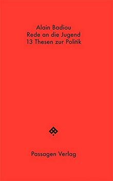 Rede an die Jugend und 13 Thesen zur Politik (Passagen Hefte)