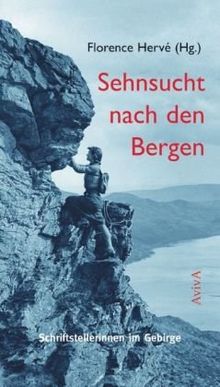 Sehnsucht nach den Bergen: Schriftstellerinnen im Gebirge