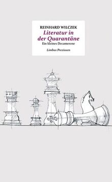 Literatur in der Quarantäne: Essays (Limbus Preziosen)