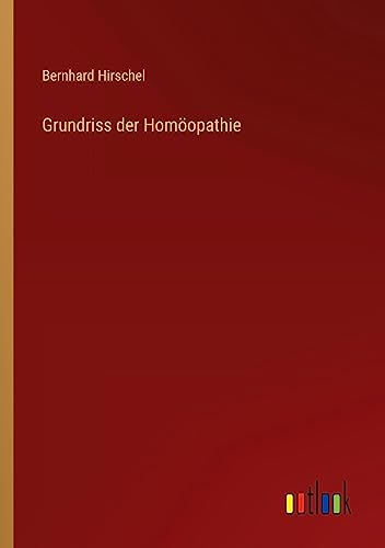 Grundriss der Homöopathie
