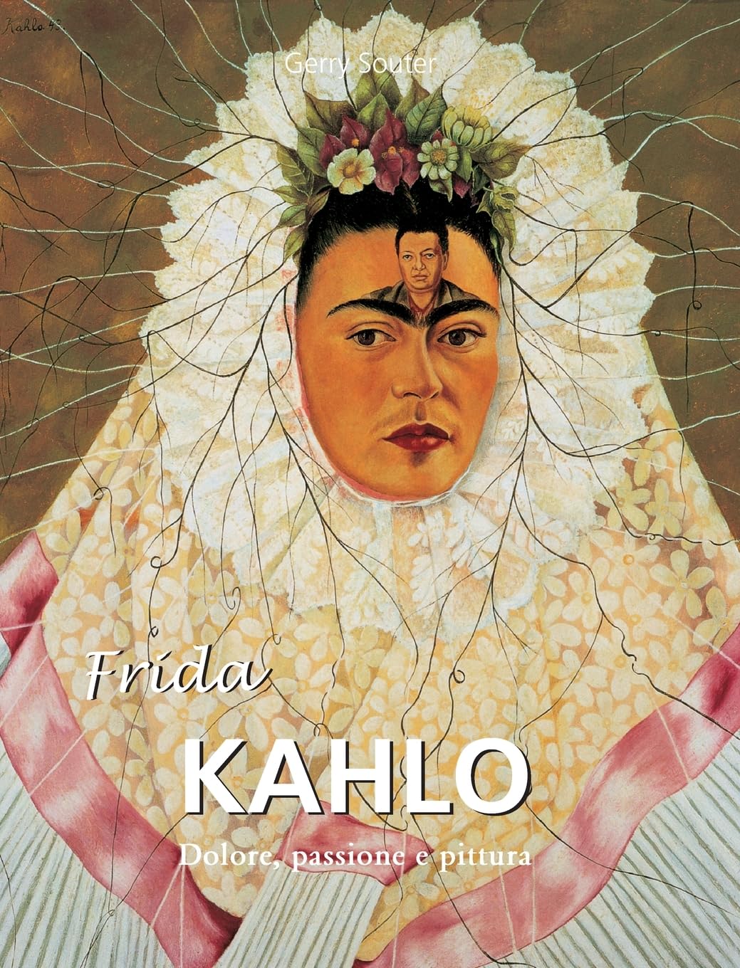 Frida Kahlo: Dolore, passione e pittura