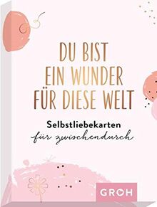 Du bist ein Wunder für diese Welt - Selbstliebekarten für zwischendurch